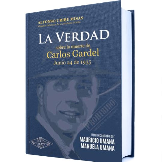La Verdad sobre la muerte de Carlos Gardel: 3